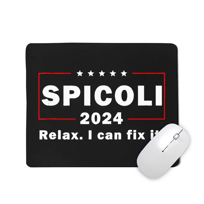 Spicoli 2024 Relax I Can Fix It Mousepad