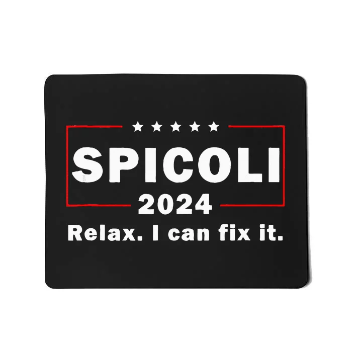 Spicoli 2024 Relax I Can Fix It Mousepad