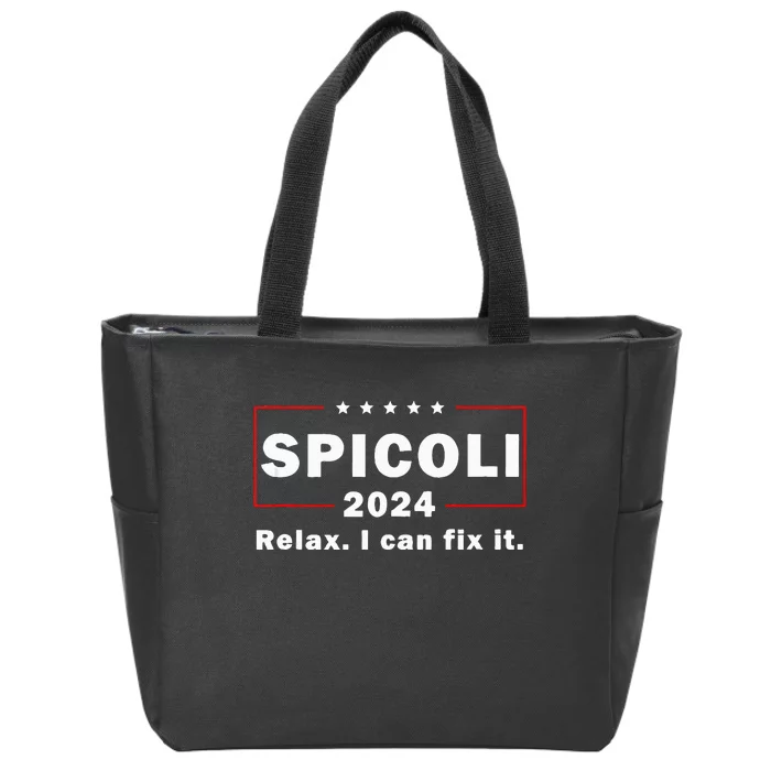 Spicoli 2024 Relax I Can Fix It Zip Tote Bag