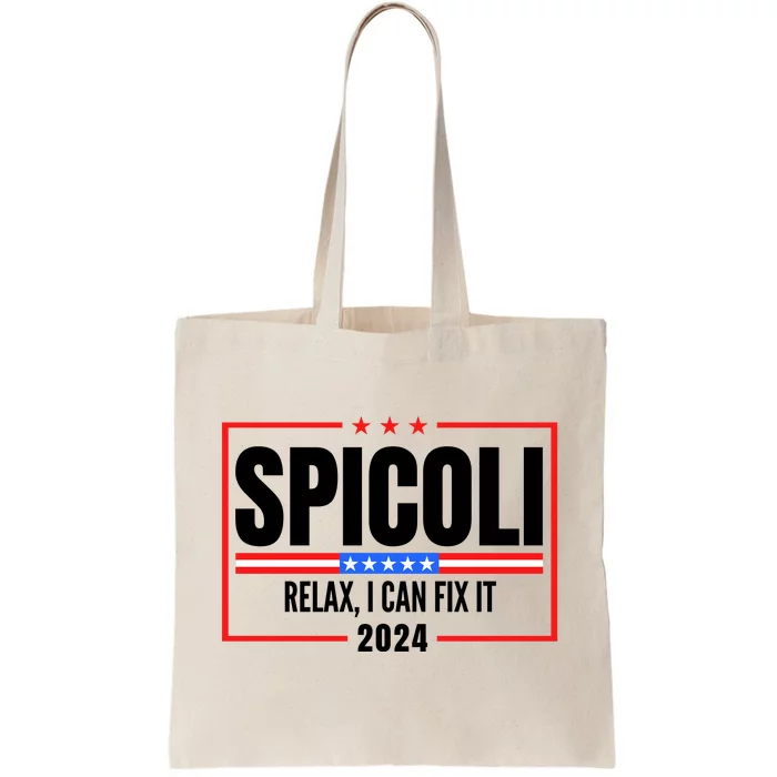 Spicoli 2024 Relax I Can Fix It Tote Bag