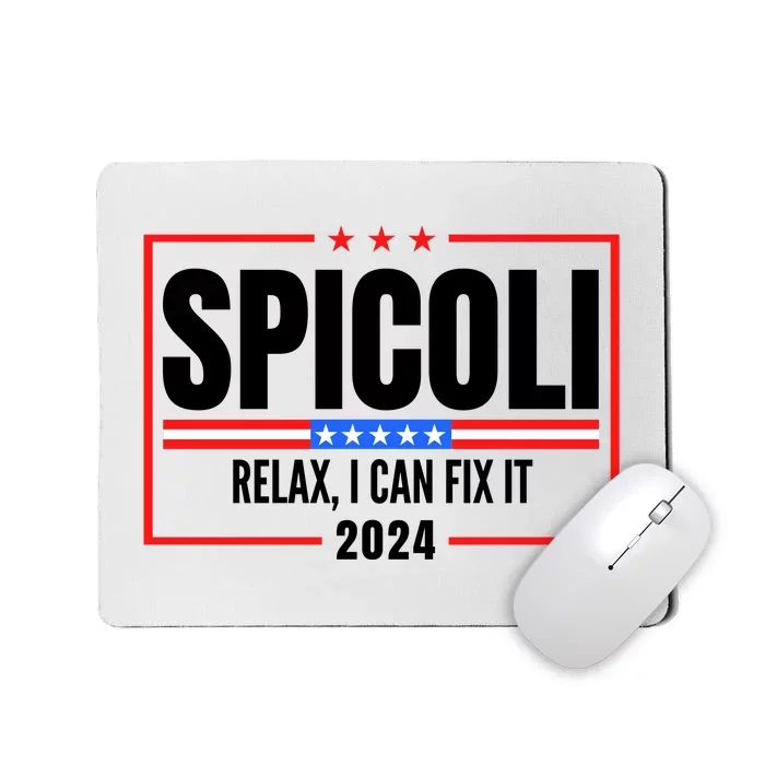 Spicoli 2024 Relax I Can Fix It Mousepad