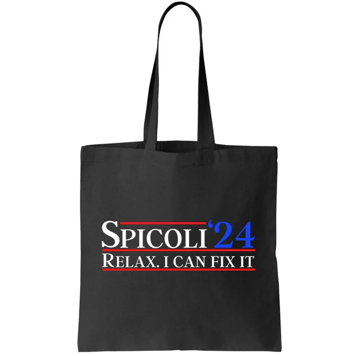 Spicoli 2024 Relax I Can Fix It Tote Bag