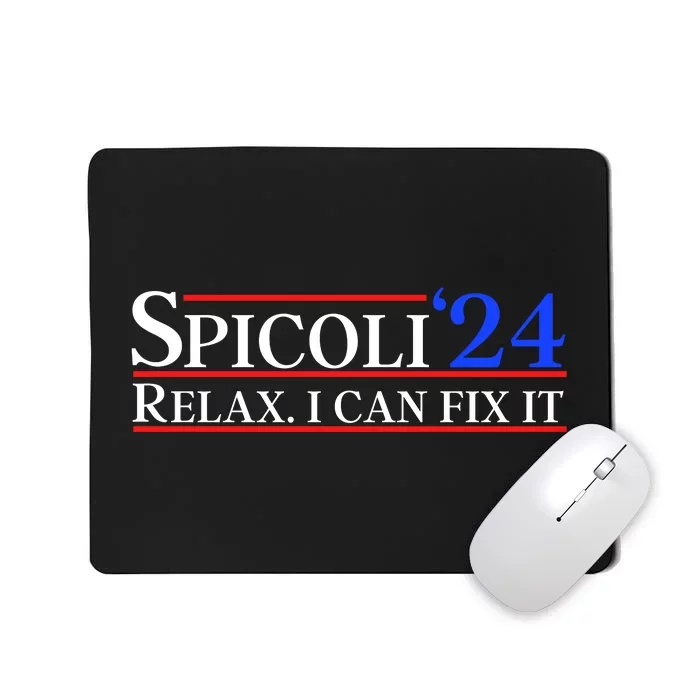 Spicoli 2024 Relax I Can Fix It Mousepad