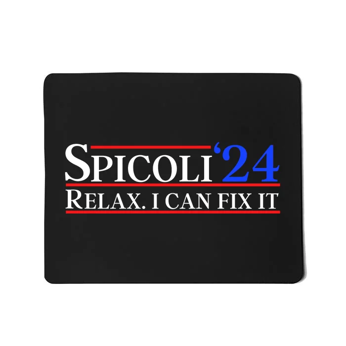 Spicoli 2024 Relax I Can Fix It Mousepad