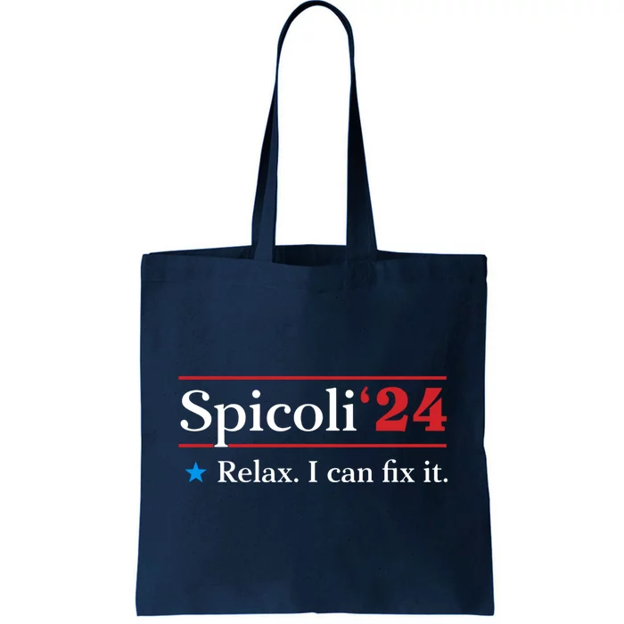 Spicoli 2024 Relax I Can Fix It Tote Bag