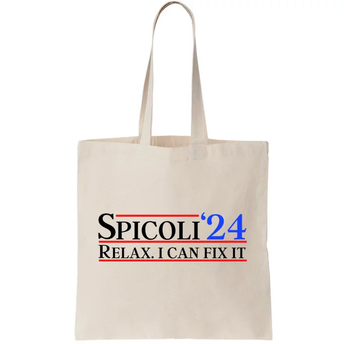 Spicoli 2024 Relax I Can Fix It Tote Bag