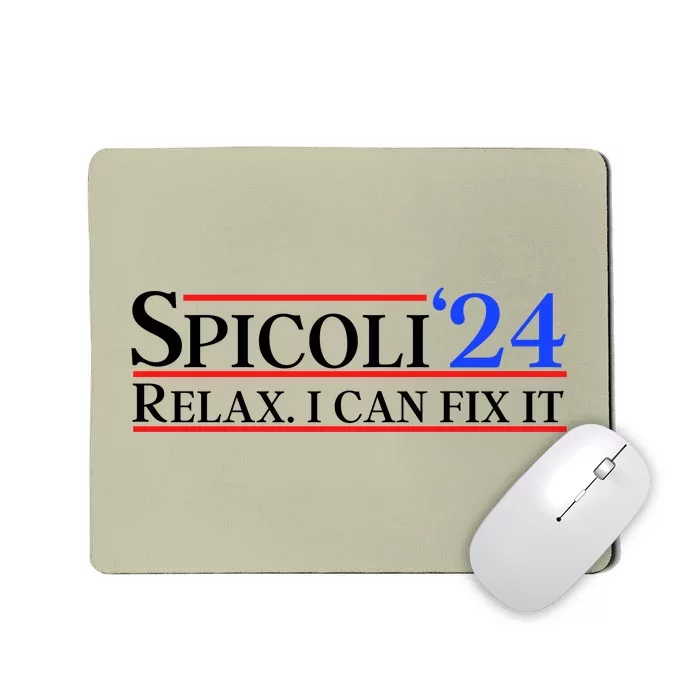 Spicoli 2024 Relax I Can Fix It Mousepad