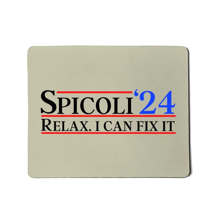 Spicoli 2024 Relax I Can Fix It Mousepad