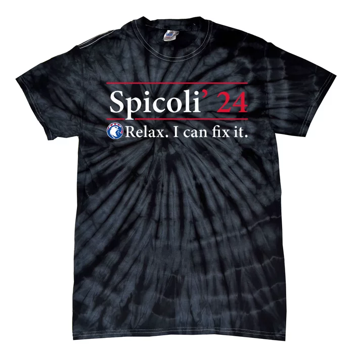 Spicoli 24 Relax I Can Fix It Funny Spicoli Vintage 2024 Tie-Dye T-Shirt