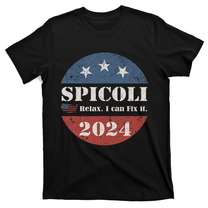 Spicoli 24 Relax I Can Fix It Funny Spicoli Vintage 2024 T-Shirt