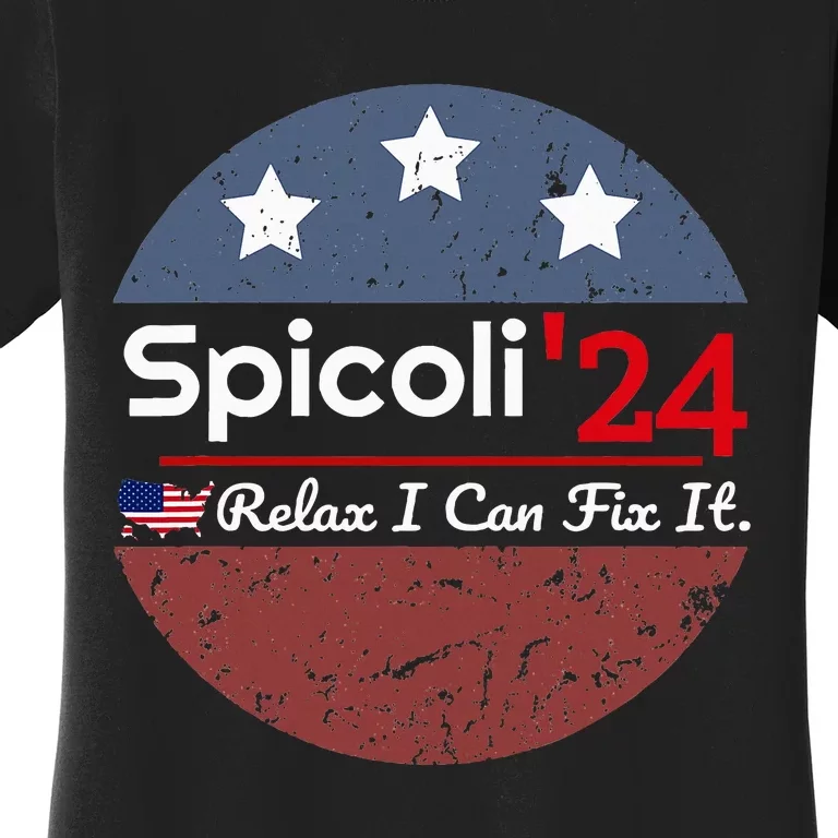 Spicoli 24 Relax I Can Fix It Women's T-Shirt