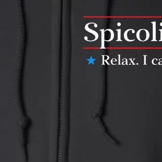 Spicoli 2024 Relax I Can Fix It Full Zip Hoodie