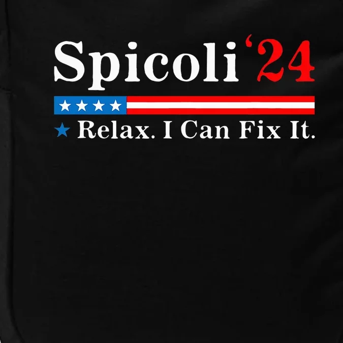 Spicoli 2024 Relax I Can Fix It Funny Impact Tech Backpack