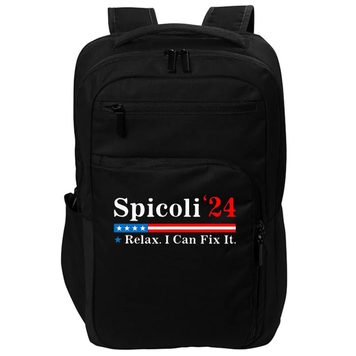 Spicoli 2024 Relax I Can Fix It Funny Impact Tech Backpack