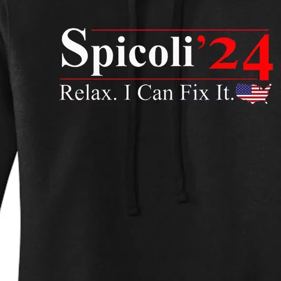 Spicoli 2024 Relax I Can Fix It Funny Women's Pullover Hoodie