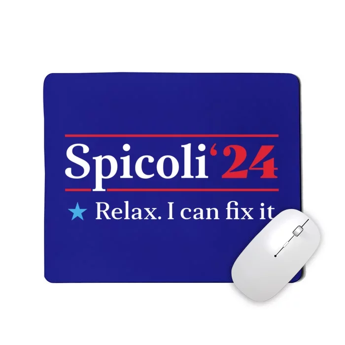 Spicoli 2024 Relax I Can Fix It Mousepad