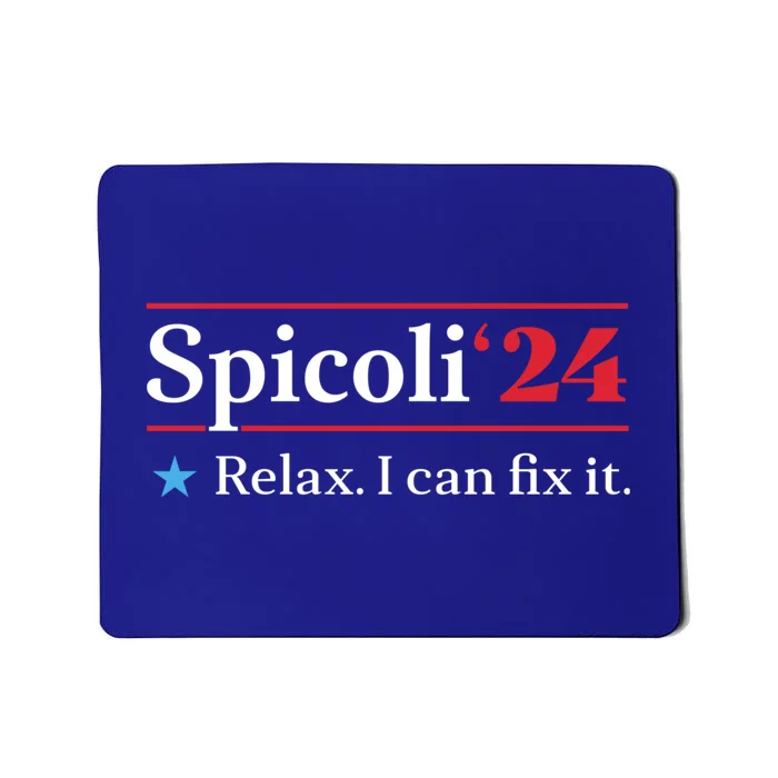 Spicoli 2024 Relax I Can Fix It Mousepad