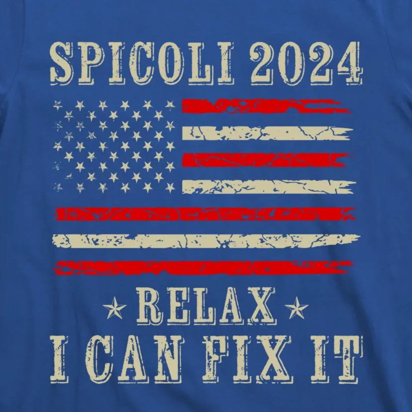 Spicoli 2024 Relax I Can Fix It T-Shirt