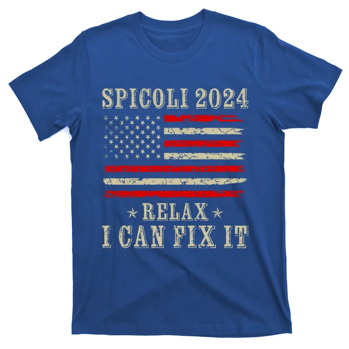 Spicoli 2024 Relax I Can Fix It T-Shirt