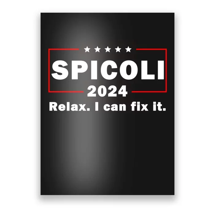 Spicoli 2024 Relax I Can Fix It Poster