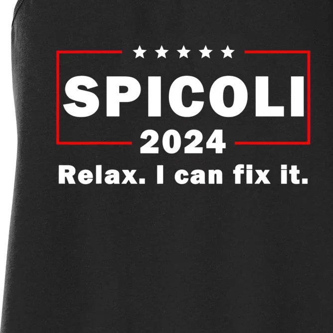 Spicoli 2024 relax I can fix it Women's Racerback Tank