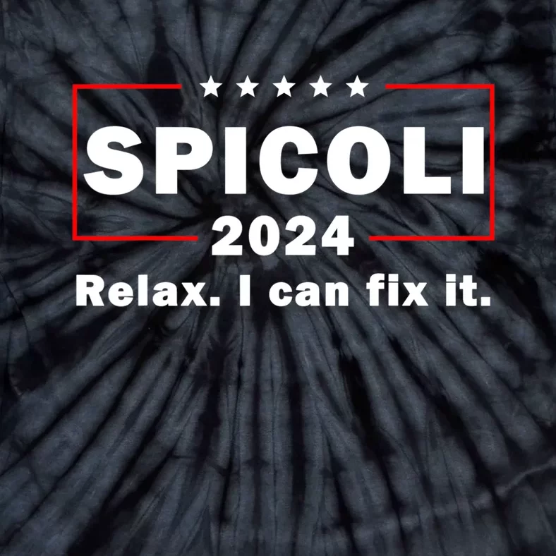 Spicoli 2024 relax I can fix it Tie-Dye T-Shirt