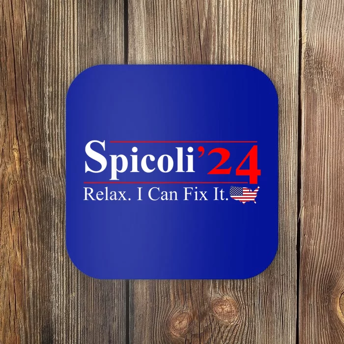 Spicoli 2024 Relax I Can Fix It Coaster