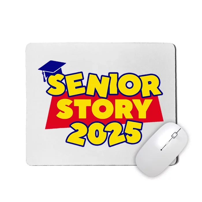 Senior 2025 Story Class Of 2025 Back To School 2025 Mousepad