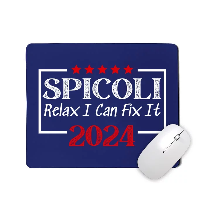 Spicoli 24, Spicoli 2024 Relax I Can Fix It Mousepad