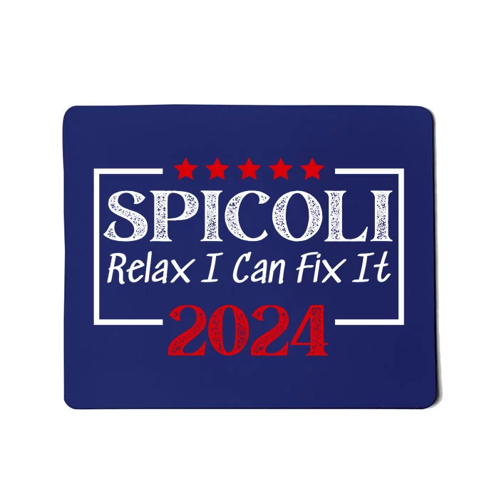 Spicoli 24, Spicoli 2024 Relax I Can Fix It Mousepad