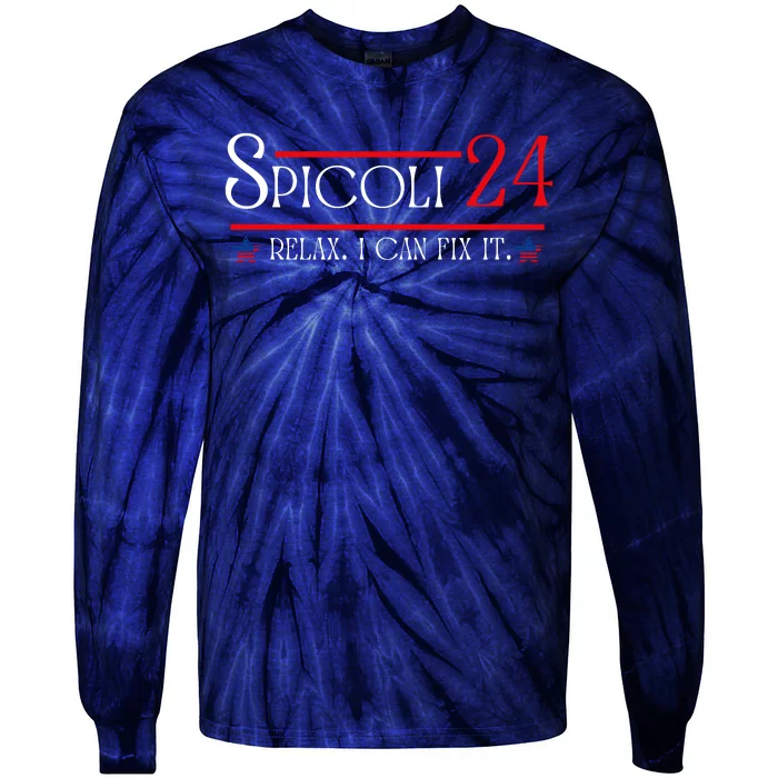 Spicoli 2024, Spicoli 24 Relax I Can Fix It. Meme Tie-Dye Long Sleeve Shirt