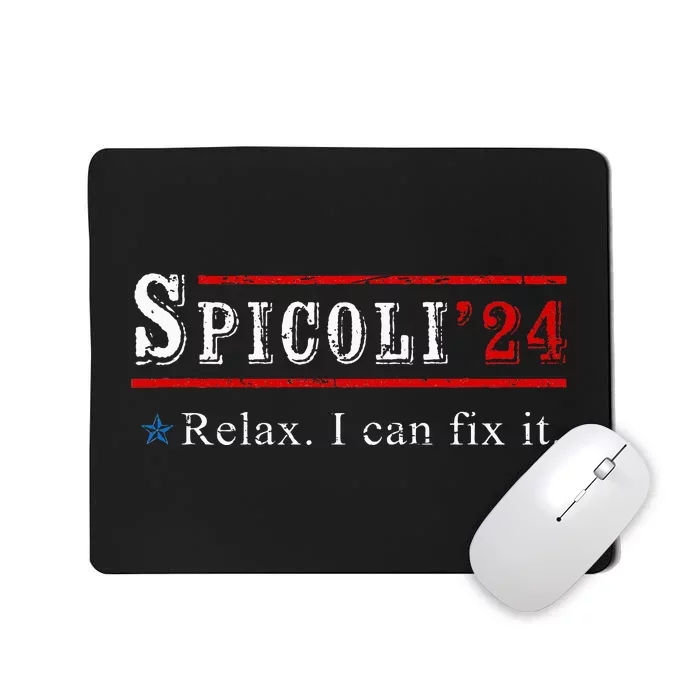 Spicoli 24 Spicoli 2024 Relax I Can Fix It Mousepad