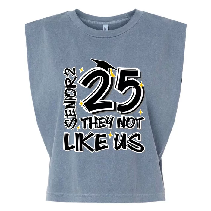 Senior 25 They Aren’T Like Us Graduation Garment-Dyed Women's Muscle Tee