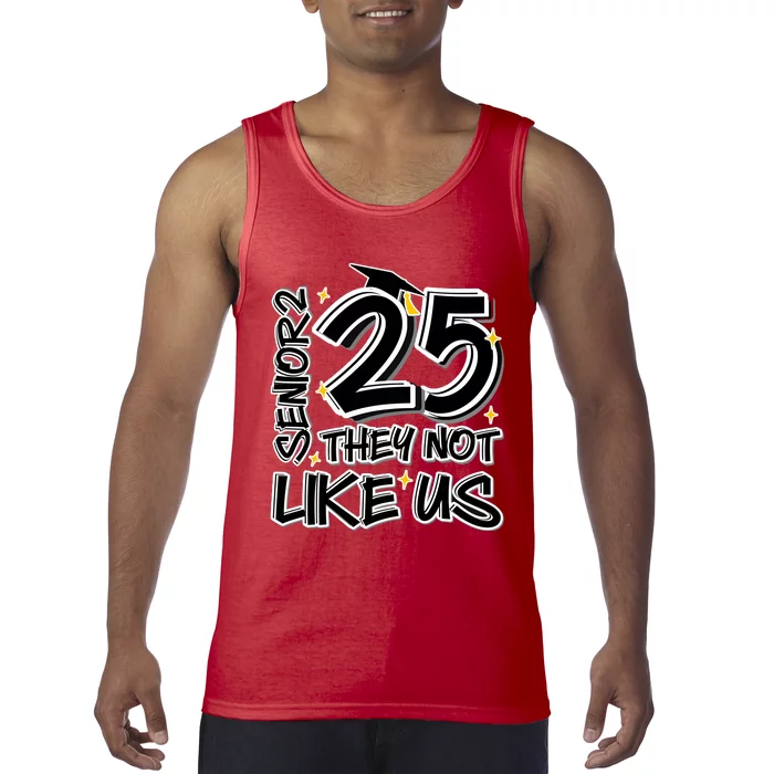 Senior 25 They Aren’T Like Us Graduation Tank Top