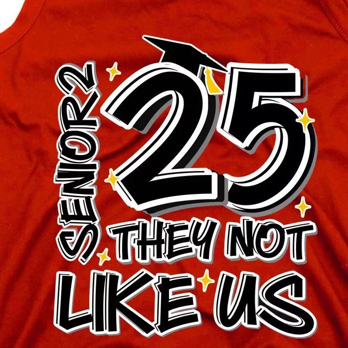 Senior 25 They Aren’T Like Us Graduation Tank Top