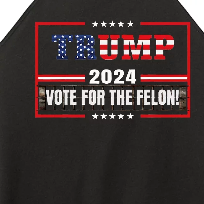 Supporter 2024 Vote For The Felon Women’s Perfect Tri Rocker Tank