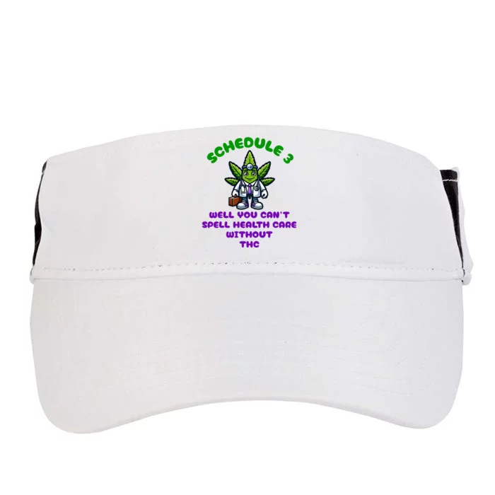 Schedule 3 Funny Weed Cannabis Marijuana Thc Adult Drive Performance Visor