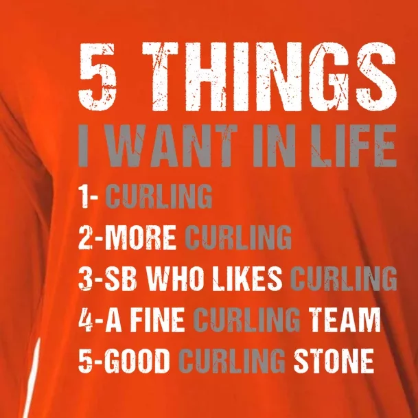 Sport 5 Things I Want In Life Curling Great Gift Cooling Performance Long Sleeve Crew