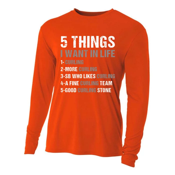 Sport 5 Things I Want In Life Curling Great Gift Cooling Performance Long Sleeve Crew