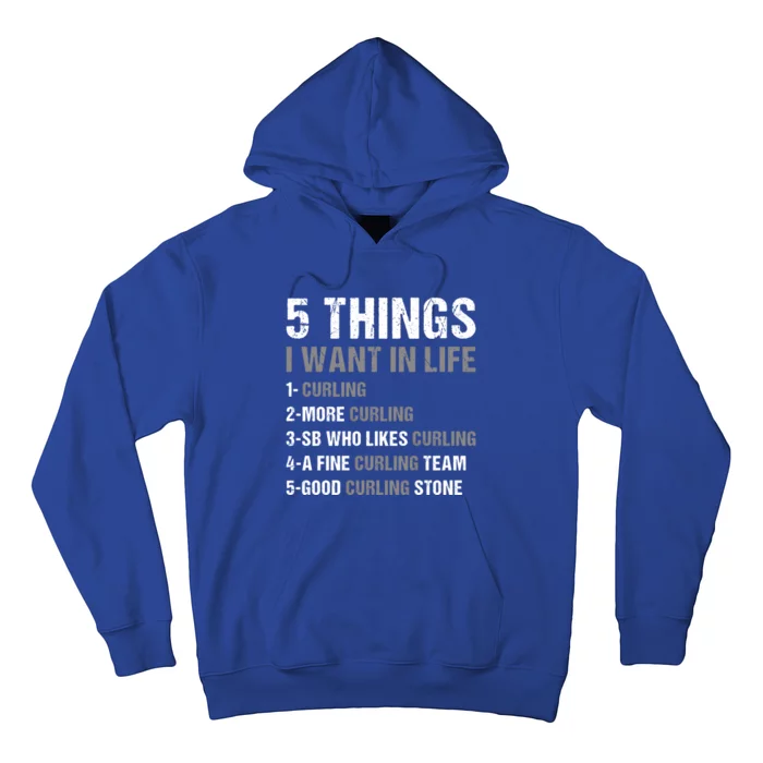 Sport 5 Things I Want In Life Curling Great Gift Hoodie