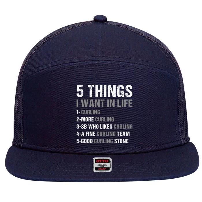 Sport 5 Things I Want In Life Curling Great Gift 7 Panel Mesh Trucker Snapback Hat