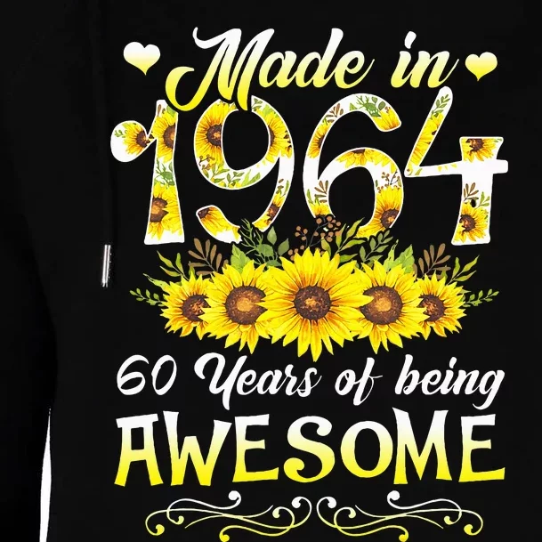 Sunflower 60th Bday 60 Years Of Being Awesome Womens Funnel Neck Pullover Hood