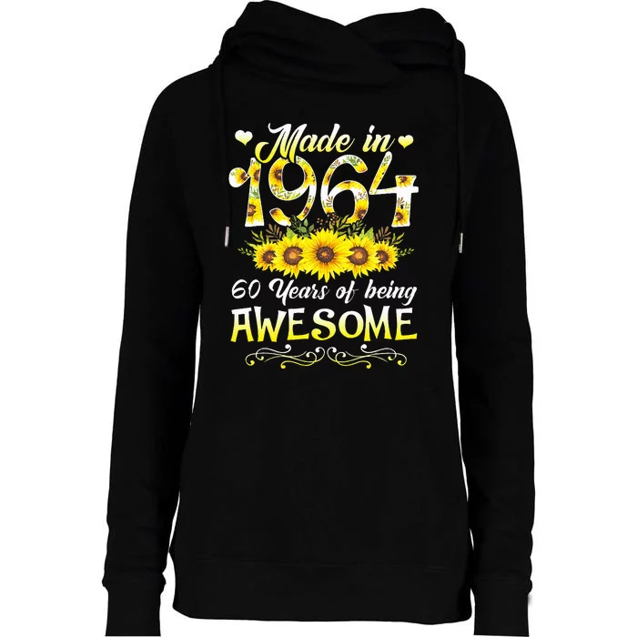 Sunflower 60th Bday 60 Years Of Being Awesome Womens Funnel Neck Pullover Hood