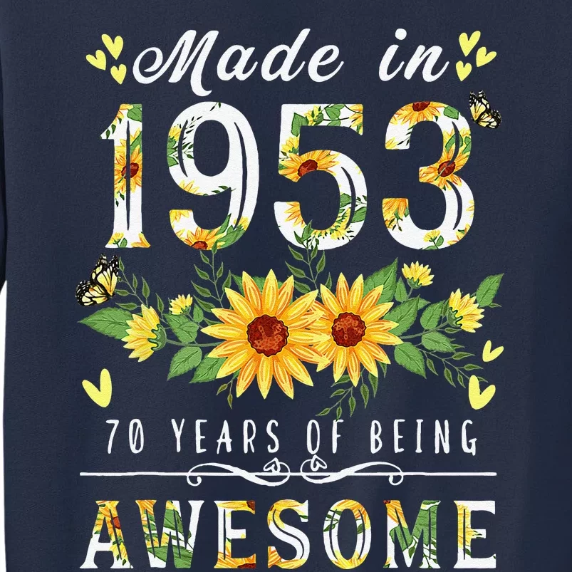 Sunflower 70th Birthday Gifts For Women Floral Best Of 1953 Sweatshirt