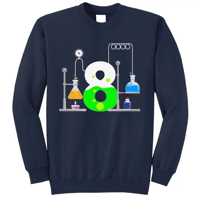 Scientist 8 Years Old 8th Birthday Experiments Science Tall Sweatshirt