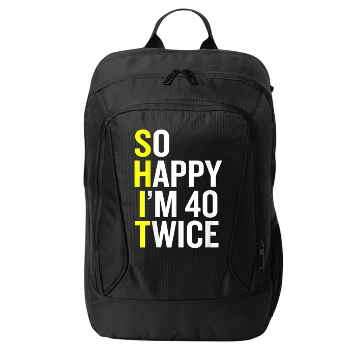 Sarcastic 80 Year Old B Day Funny 80th Birthday Gag Gift City Backpack