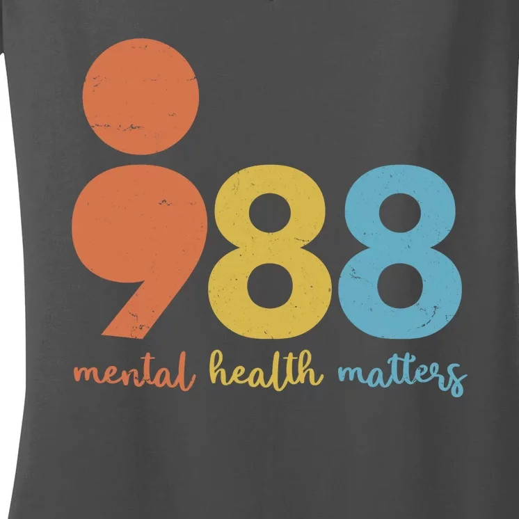 Semicolon 988 Mental Health Matters Women's V-Neck T-Shirt