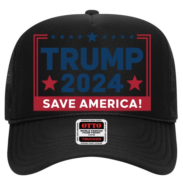 Save America 2024 Slogan Graphic High Crown Mesh Trucker Hat