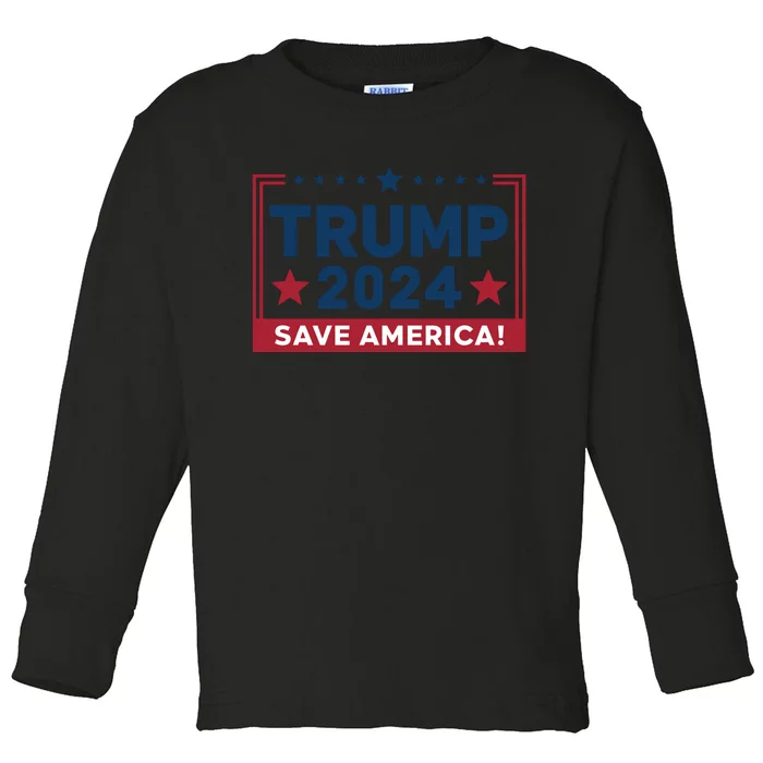 Save America 2024 Slogan Graphic Toddler Long Sleeve Shirt