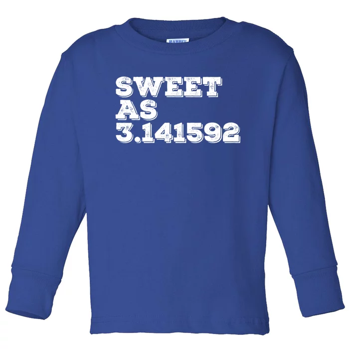 Sweet As 3 14 Pi Day Retro Look Math Lovers Humor Gift Toddler Long Sleeve Shirt